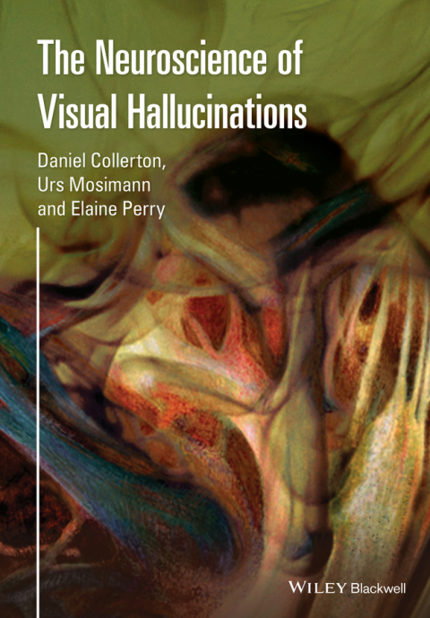 Cover image for book The Neuroscience of Visual Hallucinations