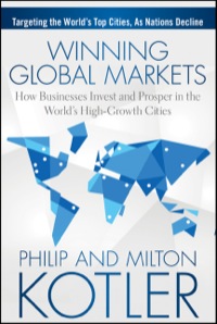 Cover image: Winning Global Markets: How Businesses Invest and Prosper in the World's High-Growth Cities 1st edition 9781118893814