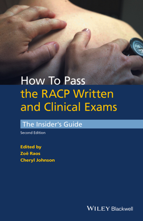 Cover image for book How to Pass the RACP Written and Clinical Exams: The Insider's Guide