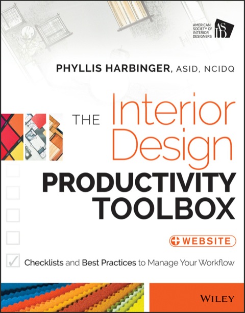 Cover image for book The Interior Design Productivity Toolbox: Checklists and Best Practices to Manage Your Workflow