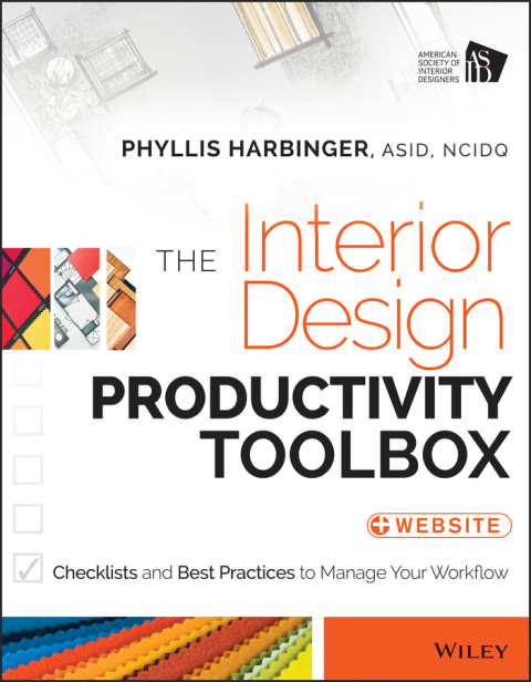 Cover image for book The Interior Design Productivity Toolbox: Checklists and Best Practices to Manage Your Workflow