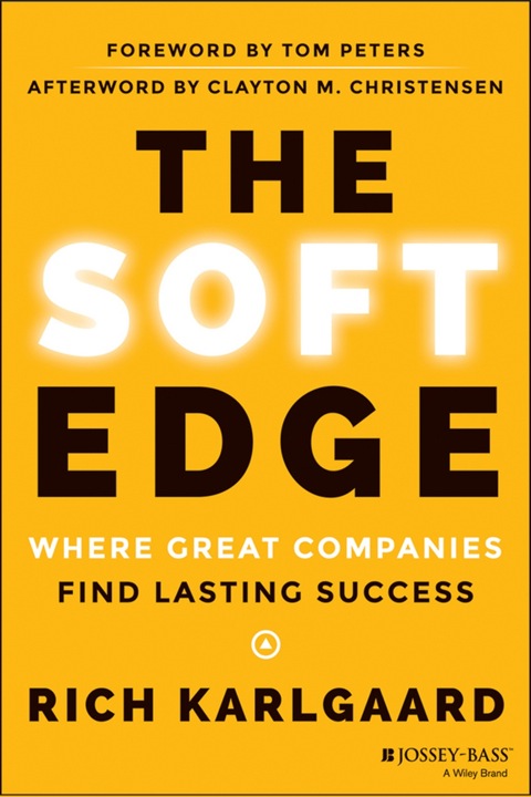 Cover image for book The Soft Edge: Where Great Companies Find Lasting Success