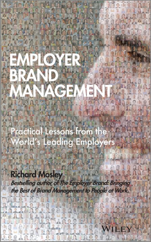 Cover image for book Employer Brand Management: Practical Lessons from the World's Leading Employers