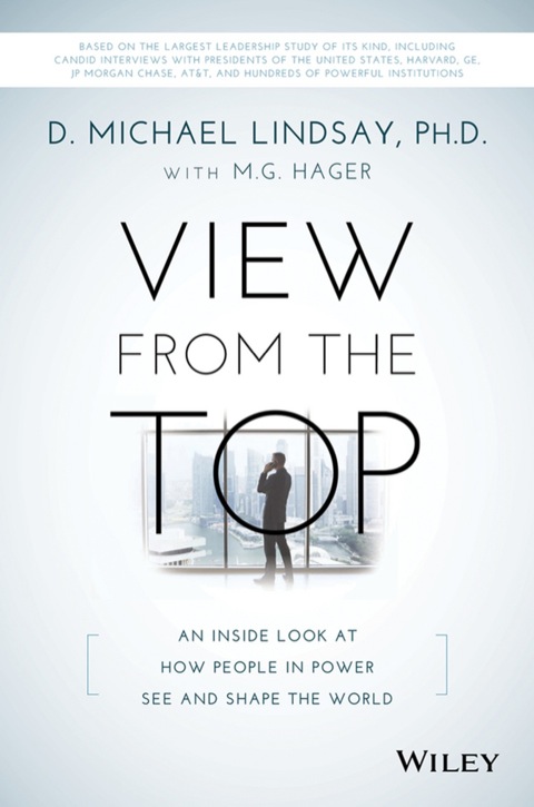 Cover image for book View From the Top: An Inside Look at How People in Power See and Shape the World