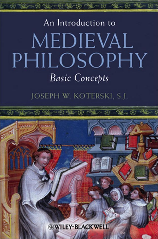Introduction to Medieval Philosophy Basic Concepts
