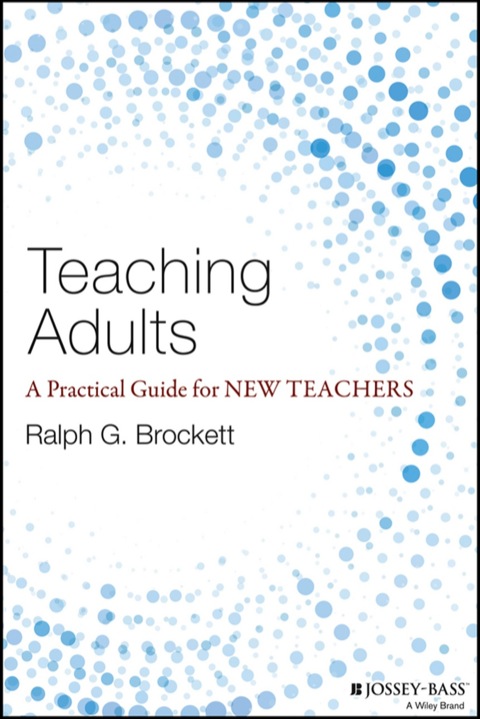 Cover image for book Teaching Adults: A Practical Guide for New Teachers