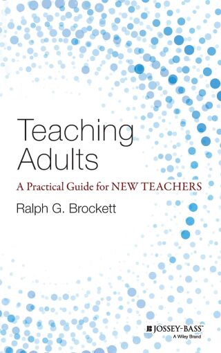 Teaching Adults: A Practical Guide for New Teachers