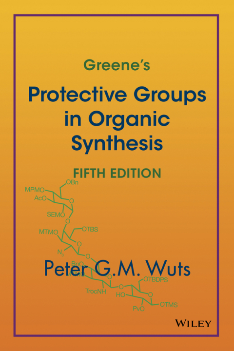 Cover image for book Greene's Protective Groups in Organic Synthesis