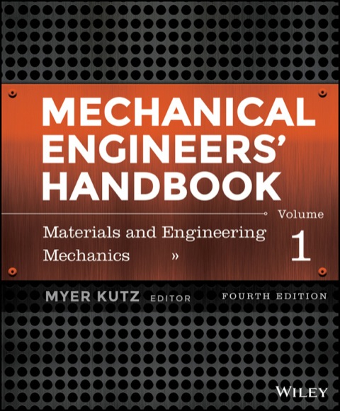 Cover image for book Mechanical Engineers' Handbook, Volume 1, Materials and Engineering Mechanics
