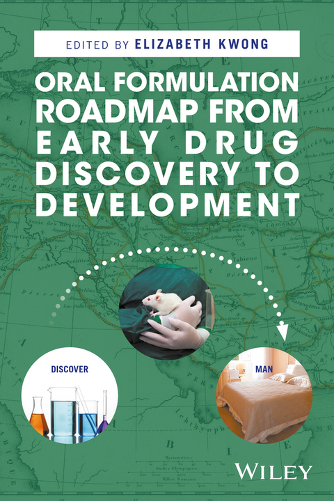 Cover image for book Oral Formulation Roadmap from Early Drug Discovery to Development