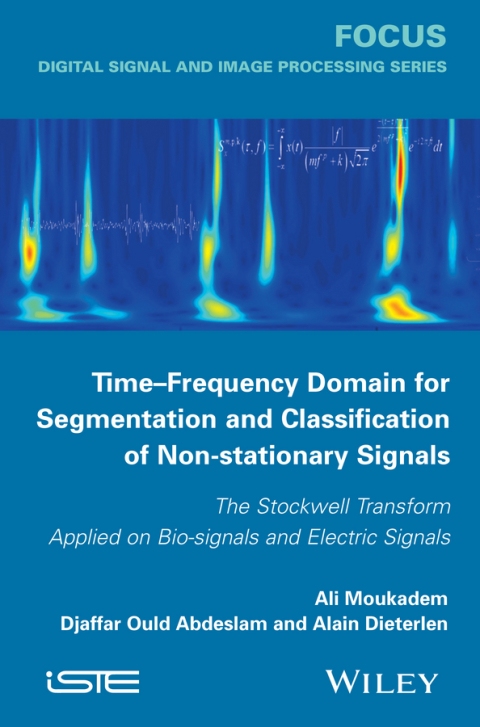 Cover image for book Time-Frequency Domain for Segmentation and Classification of Non-stationary Signals