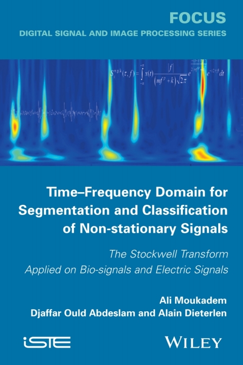 Cover image for book Time-Frequency Domain for Segmentation and Classification of Non-stationary Signals