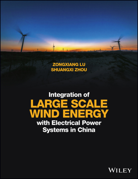 Cover image for book Integration of Large Scale Wind Energy with Electrical Power Systems in China