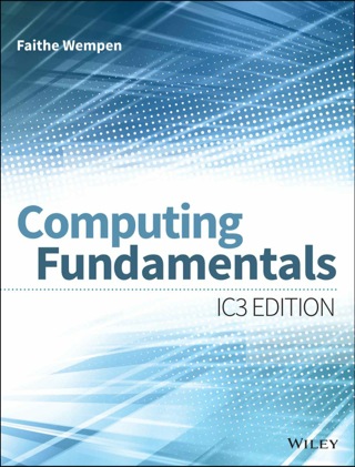 Computing Fundamentals: IC3 Edition