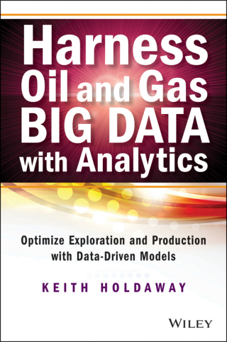 Harness Oil and Gas Big Data with Analytics