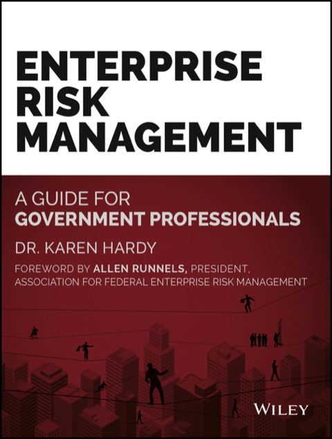 Cover image for book Enterprise Risk Management: A Guide for Government Professionals