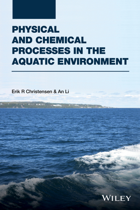 Physical and Chemical Processes in the Aquatic Environment 