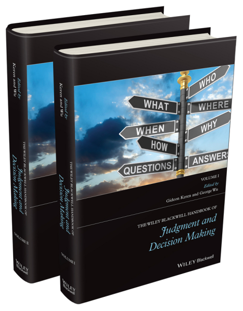 Cover image for book The Wiley Blackwell Handbook of Judgment and Decision Making