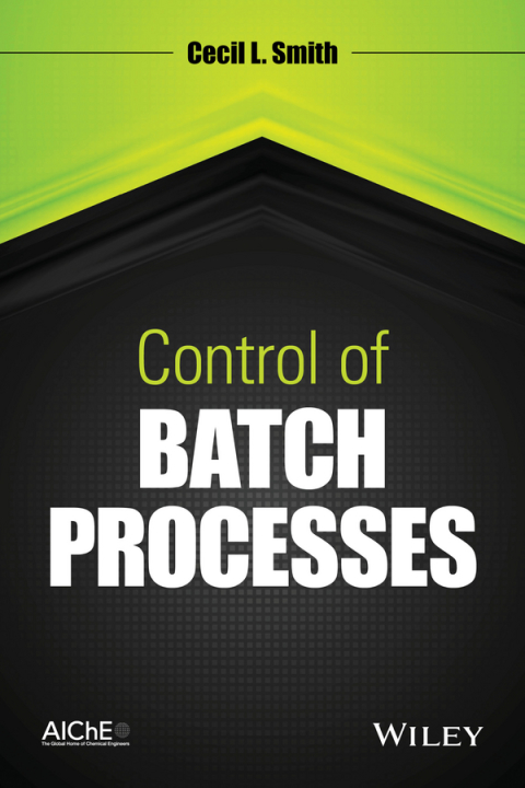 Cover image for book Control of Batch Processes