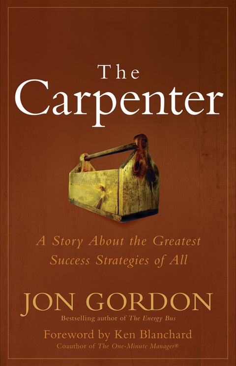 Cover image for book The Carpenter: A Story About the Greatest Success Strategies of All