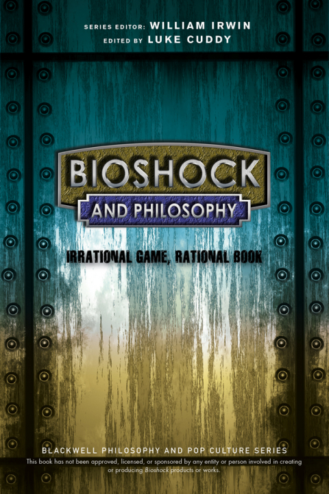 Cover image for book BioShock and Philosophy: Irrational Game, Rational Book