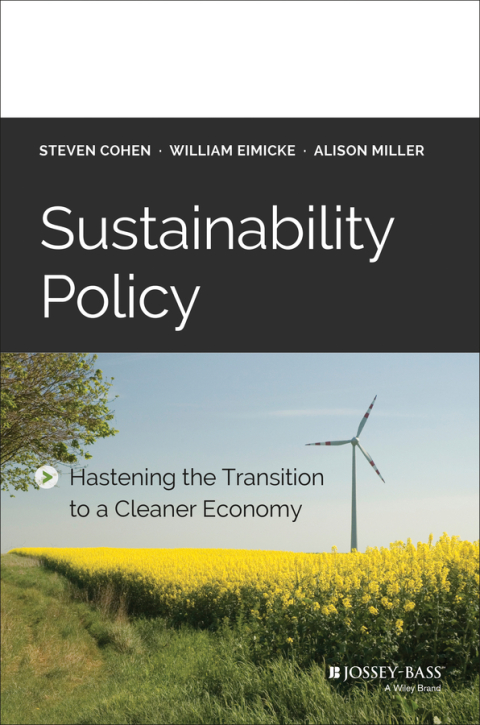 Cover image for book Sustainability Policy: Hastening the Transition to a Cleaner Economy