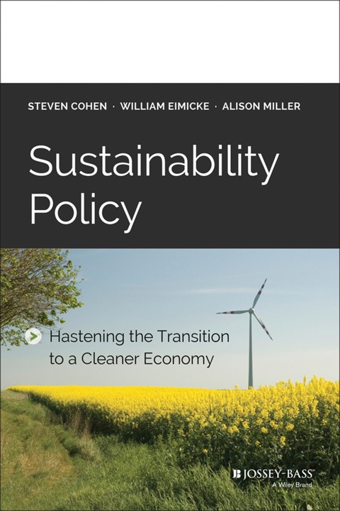 Cover image for book Sustainability Policy: Hastening the Transition to a Cleaner Economy