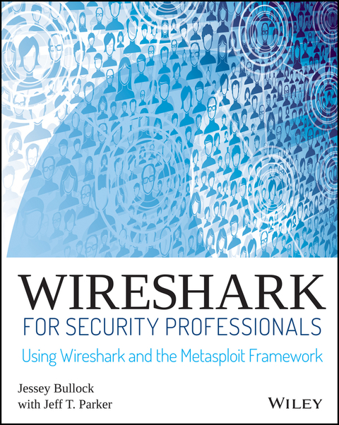 Cover image for book Wireshark for Security Professionals: Using Wireshark and the Metasploit Framework