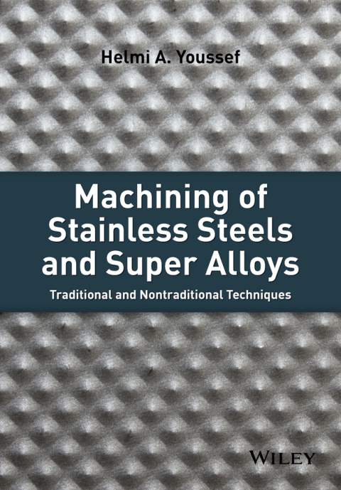 Cover image for book Machining of Stainless Steels and Super Alloys
