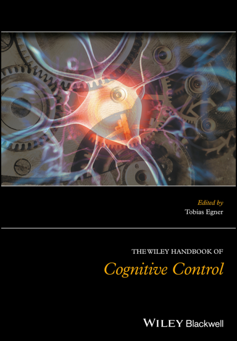 Cover image for book The Wiley Handbook of Cognitive Control