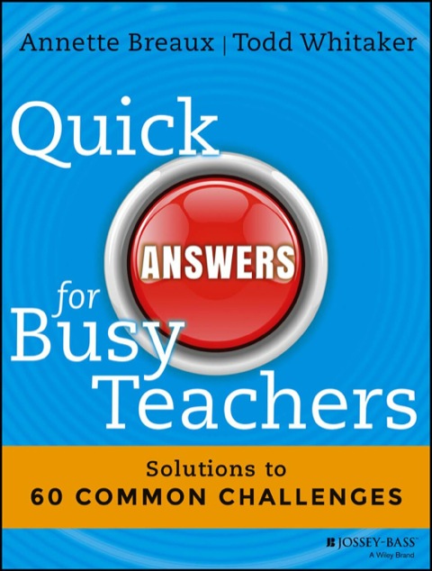 Cover image for book Quick Answers for Busy Teachers: Solutions to 60 Common Challenges