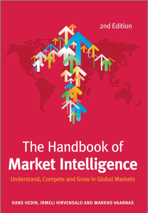 Cover image for book The Handbook of Market Intelligence: Understand, Compete and Grow in Global Markets