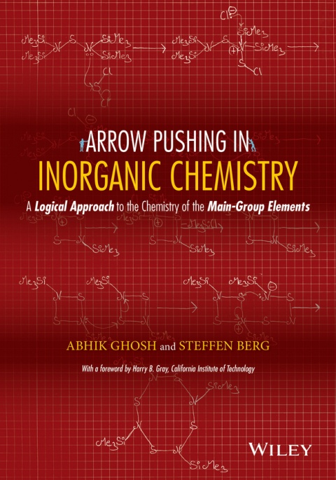 Cover image for book Arrow Pushing in Inorganic Chemistry: A Logical Approach to the Chemistry of the Main-Group Elements