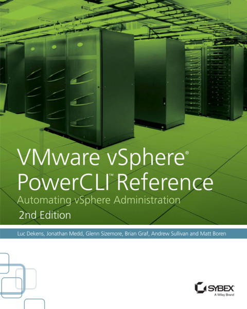 VMware vSphere PowerCLI Reference: Automating vSphere Administration 