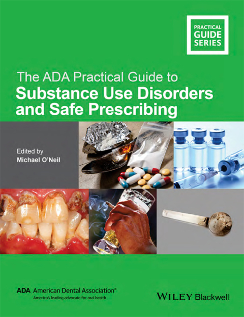 Cover image for book The ADA Practical Guide to Substance Use Disorders and Safe Prescribing