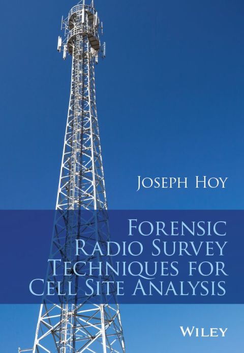 Cover image for book Forensic Radio Survey Techniques for Cell Site Analysis