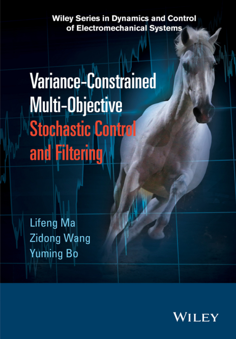 Cover image for book Variance-Constrained Multi-Objective Stochastic Control and Filtering