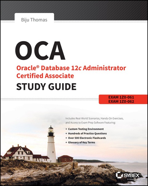 Cover image for book OCA: Oracle Database 12c Administrator Certified Associate Study Guide: Exams 1Z0-061 and 1Z0-062