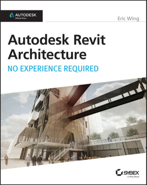Cover image for book Autodesk Revit Architecture 2015: No Experience Required: Autodesk Official Press