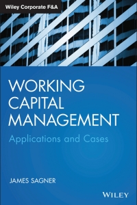 Cover image: Working Capital Management: Applications and Case Studies 1st edition 9781118933831