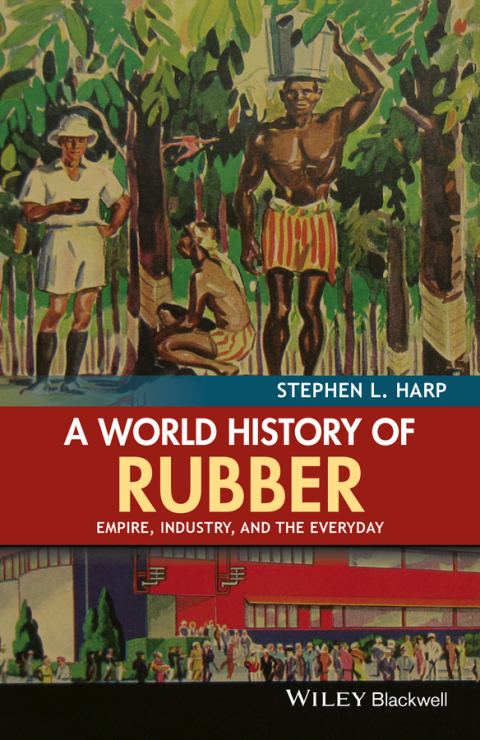 Cover image for book A World History of Rubber