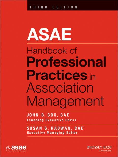 Cover image for book ASAE Handbook of Professional Practices in Association Management
