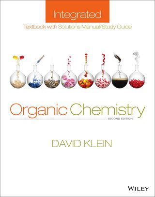 Organic Chemistry with Integrated Student Study Guide and Solutions Manual
