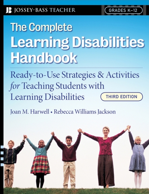 Cover image for book The Complete Learning Disabilities Handbook: Ready-to-Use Strategies and Activities for Teaching Students with Learning Disabilities