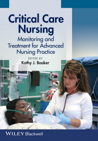 Critical Care Nursing Monitoring and Treatment for Advanced Nursing Practice