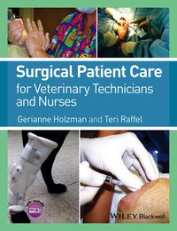 SURGICAL PATIENT CARE FOR VETERINARY TECHNICIANS AND NURSES