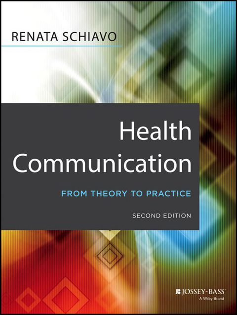 Cover image for book Health Communication: From Theory to Practice
