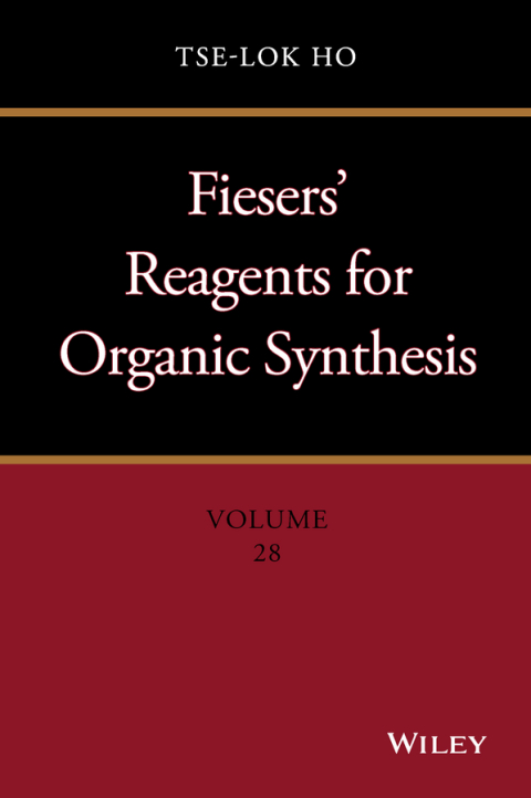 Cover image for book Fiesers' Reagents for Organic Synthesis, Volume 28