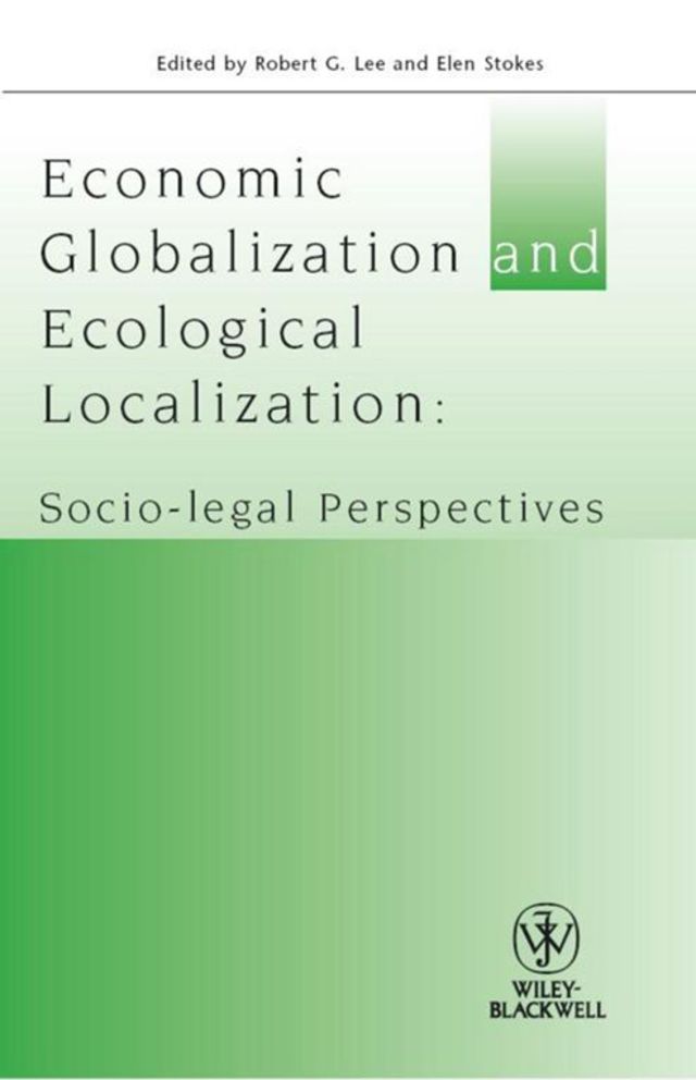 Economic Globalization and Ecological Localization