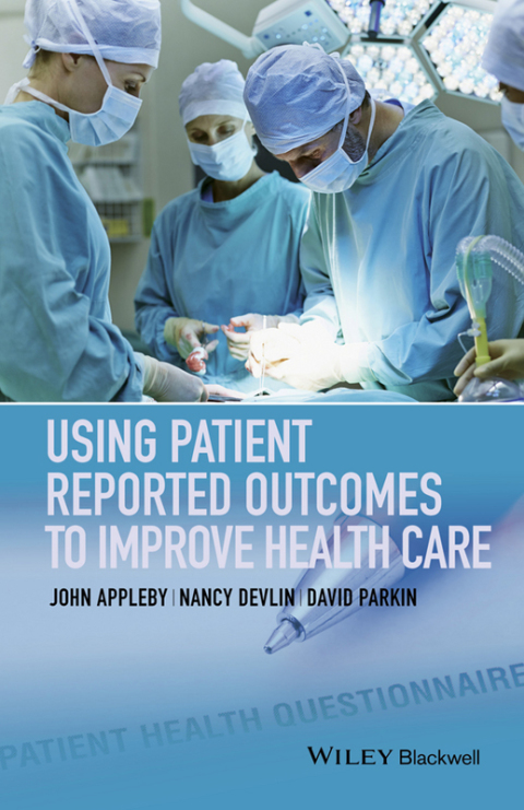 Cover image for book Using Patient Reported Outcomes to Improve Health Care